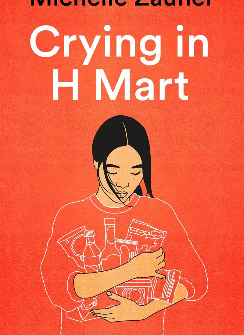 Why You Should Read Crying in H Mart If You’re Feeling A Little Lost Right Now