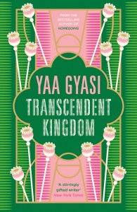 Transcendent Kingdom Yaa Gyasi