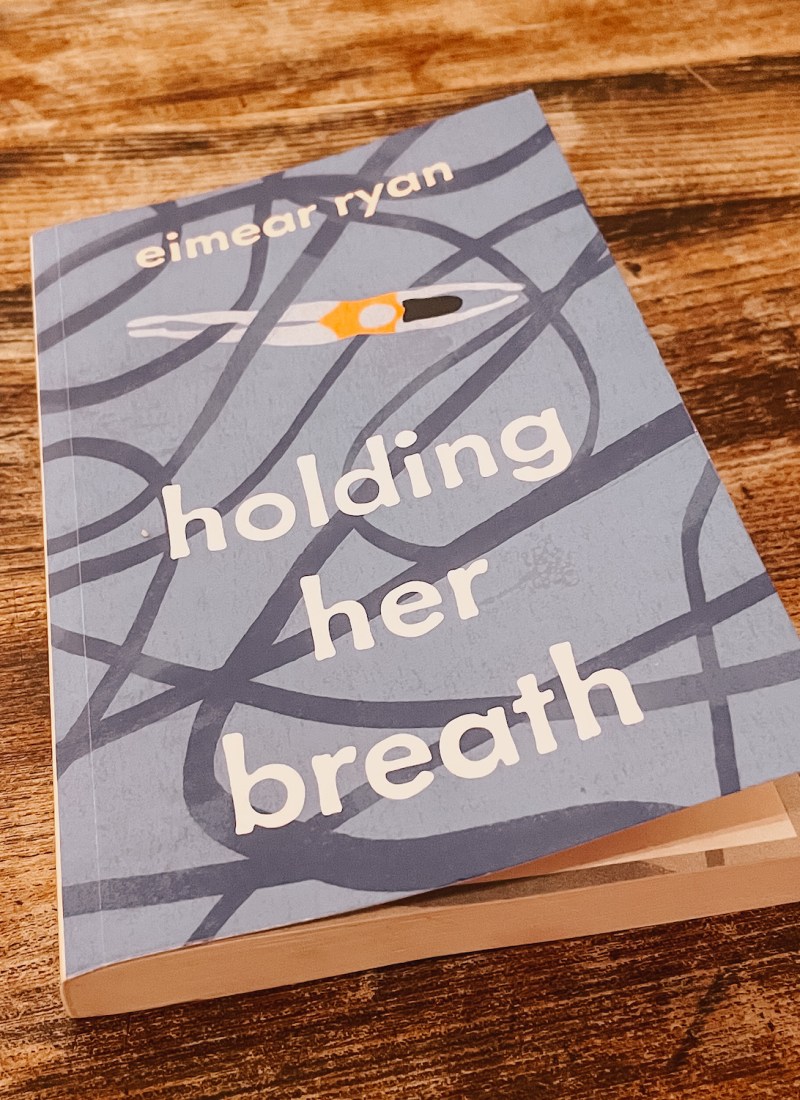REVIEW: Holding Her Breath – Eimear Ryan