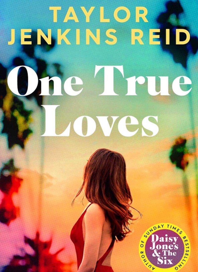REVIEW: One True Loves – Taylor Jenkins Reid