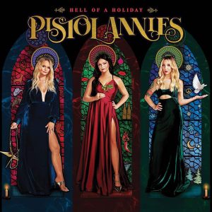 Pistol Annies Holiday